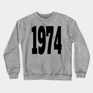 1974 Crewneck Sweatshirt